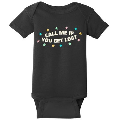 Call Me If You Get Lost Baby Bodysuit