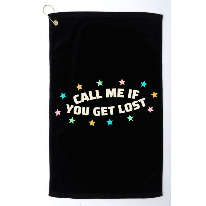 Call Me If You Get Lost Golf Towel