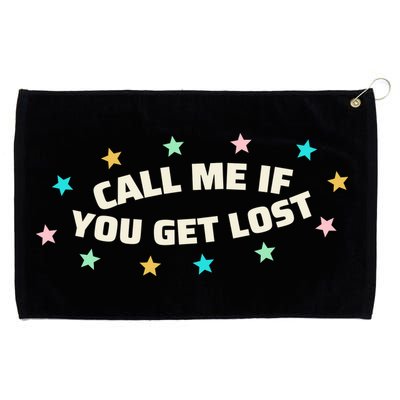 Call Me If You Get Lost Grommeted Golf Towel