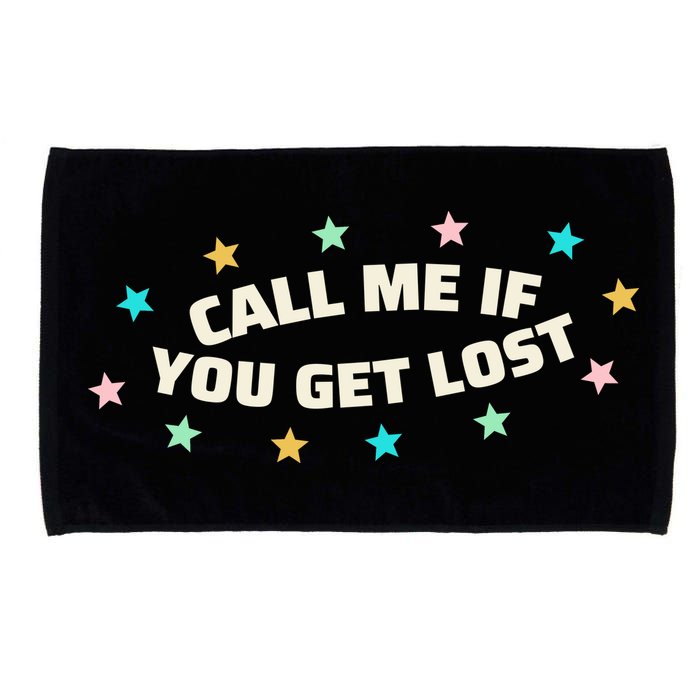 Call Me If You Get Lost Microfiber Hand Towel