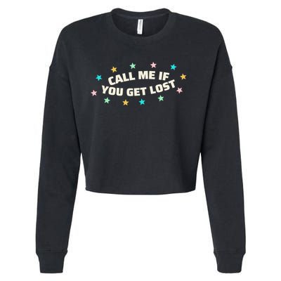 Call Me If You Get Lost Cropped Pullover Crew