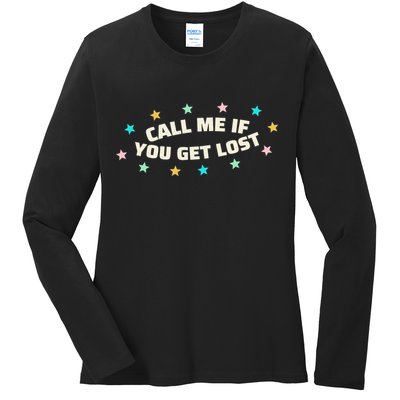 Call Me If You Get Lost Ladies Long Sleeve Shirt