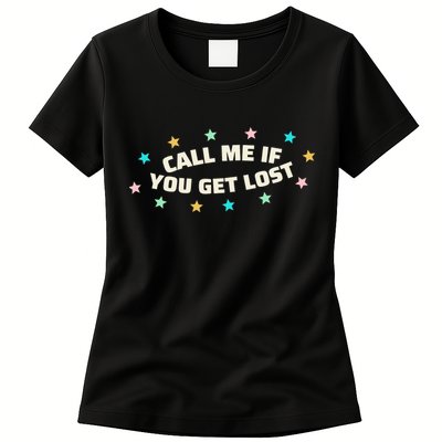Call Me If You Get Lost Womens T-Shirt