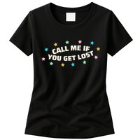 Call Me If You Get Lost Womens T-Shirt
