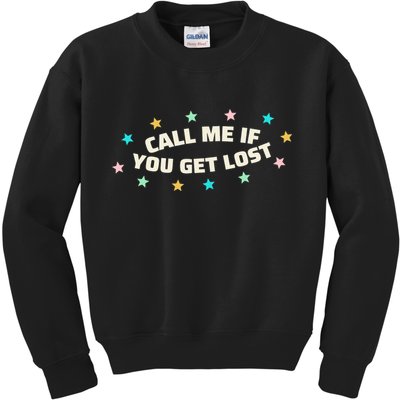 Call Me If You Get Lost Kids Sweatshirt