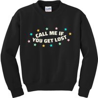 Call Me If You Get Lost Kids Sweatshirt
