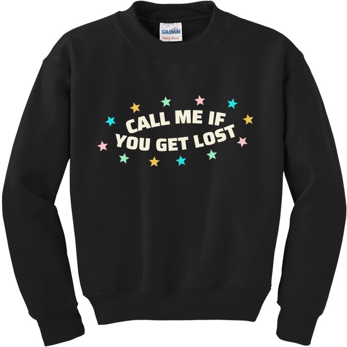Call Me If You Get Lost Kids Sweatshirt