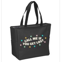 Call Me If You Get Lost Zip Tote Bag
