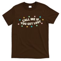Call Me If You Get Lost T-Shirt