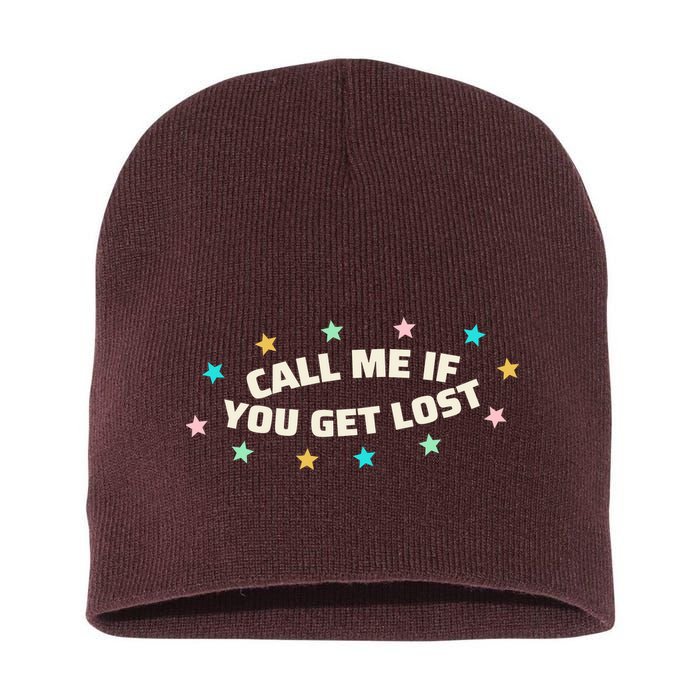 Call Me If You Get Lost Short Acrylic Beanie