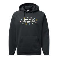 Call Me If You Get Lost Hip Hop Performance Fleece Hoodie