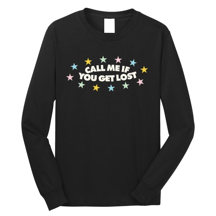 Call Me If You Get Lost Hip Hop Long Sleeve Shirt