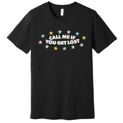 Call Me If You Get Lost Hip Hop Premium T-Shirt