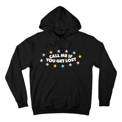 Call Me If You Get Lost Hip Hop Tall Hoodie