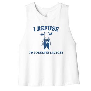 Cow Meme I Refuse To Tolerate Lactose Women's Racerback Cropped Tank