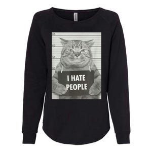 Cat Mugshot I Hate People Funny Gift Womens California Wash Sweatshirt