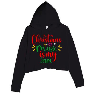 Christmas Music Is My Jam Funny Christmas Music Lover Quote Funny Gift Crop Fleece Hoodie