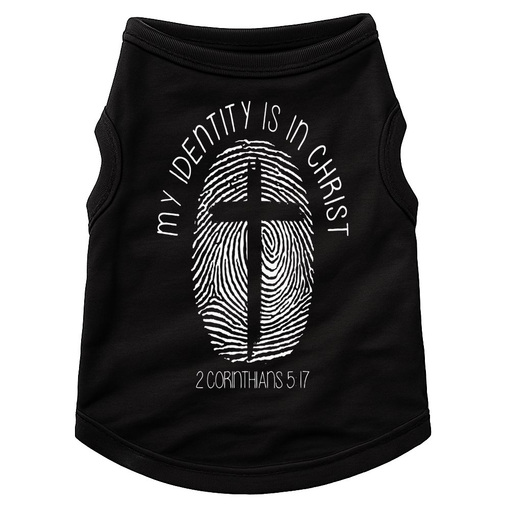 Christian My Identity Is In Jesus Christ Bible Verse Faith Doggie Tank