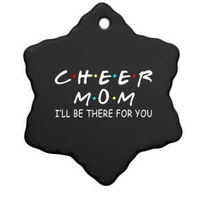 Cheer Mom I'll Be There For You Gift Ceramic Star Ornament