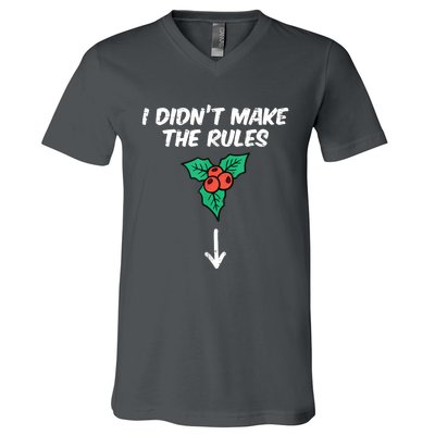 Christmas Mistletoe I Didnt Make The Rules Xmas Humor V-Neck T-Shirt