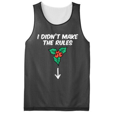 Christmas Mistletoe I Didnt Make The Rules Xmas Humor Mesh Reversible Basketball Jersey Tank