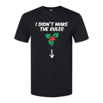 Christmas Mistletoe I Didnt Make The Rules Xmas Humor Softstyle® CVC T-Shirt