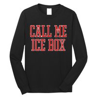 Call Me Ice Box Funny Long Sleeve Shirt