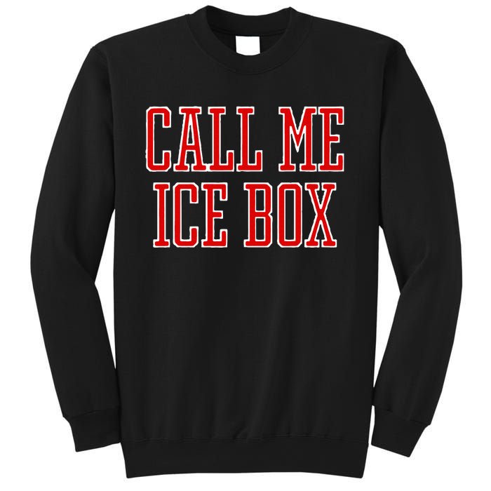 Call Me Ice Box Funny Sweatshirt