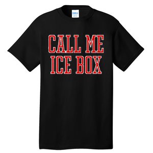 Call Me Ice Box Funny Tall T-Shirt