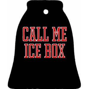 Call Me Ice Box Funny Ceramic Bell Ornament