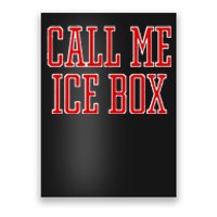 Call Me Ice Box Funny Poster