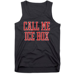 Call Me Ice Box Funny Tank Top