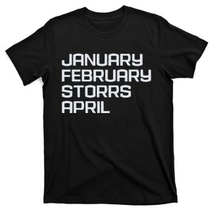 Ct Months January February Storrs April T-Shirt