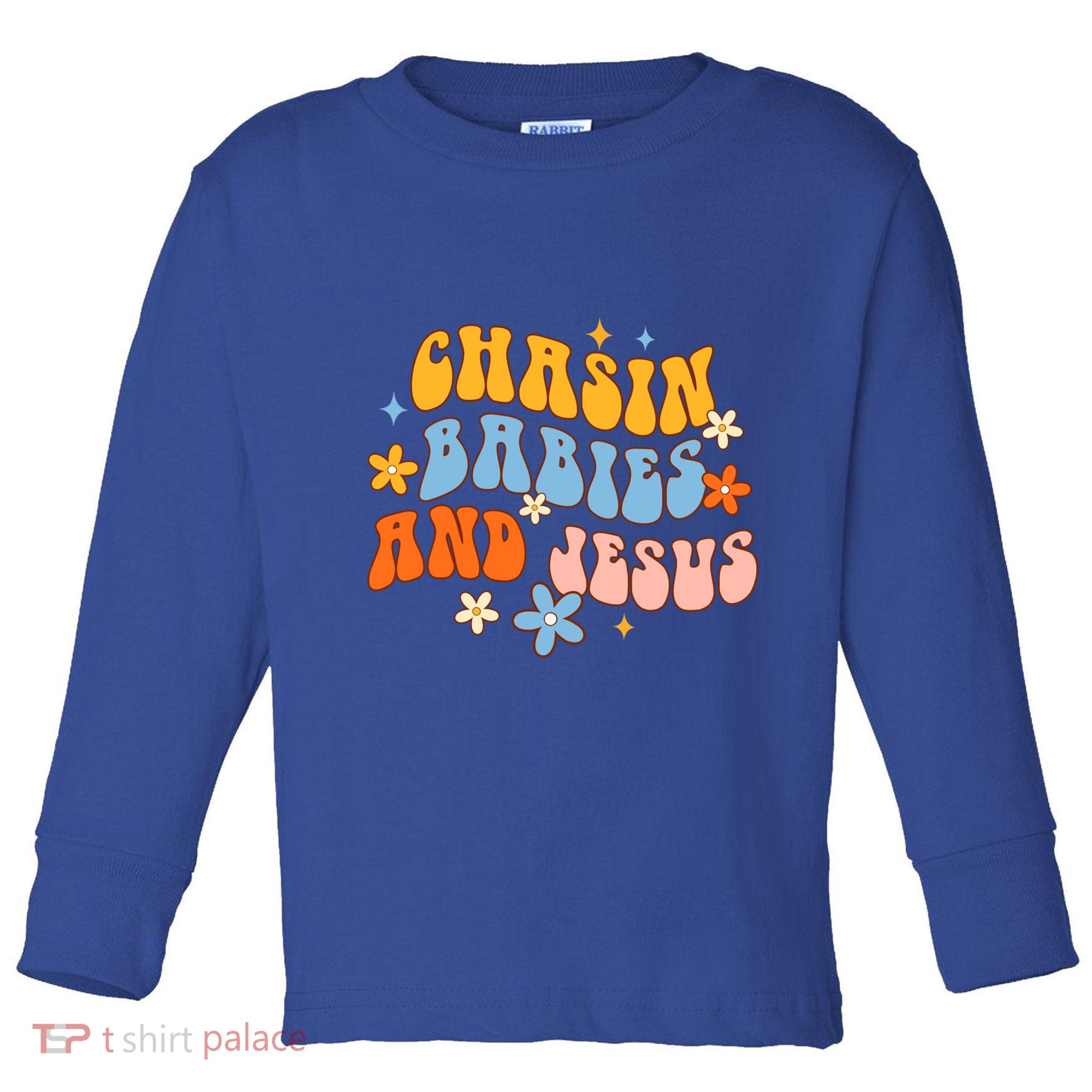 Christian Mom Jesus God Religious Chasin And Jesus Gift Toddler Long Sleeve Shirt