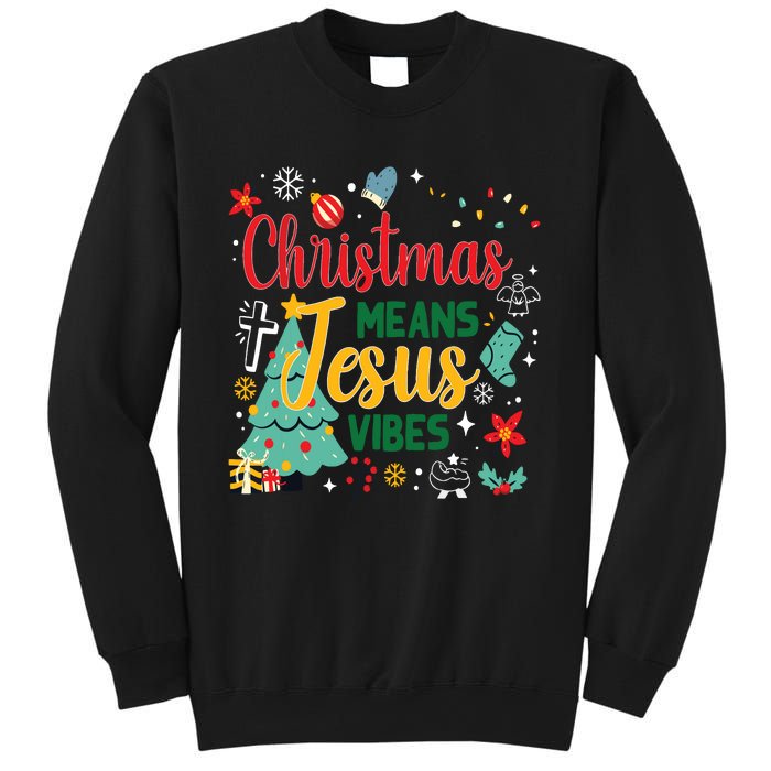 Christmas Means Jesus Vibes Xmas Women Christian Nativity Sweatshirt