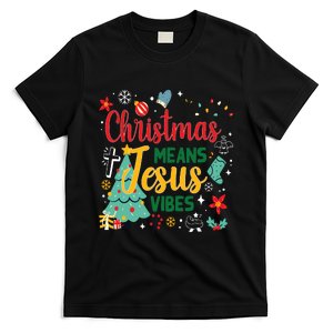 Christmas Means Jesus Vibes Xmas Women Christian Nativity T-Shirt