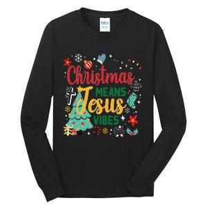 Christmas Means Jesus Vibes Xmas Women Christian Nativity Tall Long Sleeve T-Shirt