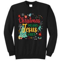 Christmas Means Jesus Vibes Xmas Women Christian Nativity Tall Sweatshirt