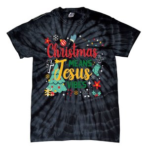 Christmas Means Jesus Vibes Xmas Women Christian Nativity Tie-Dye T-Shirt