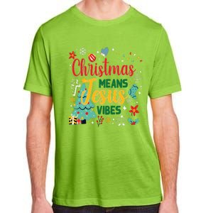 Christmas Means Jesus Vibes Xmas Women Christian Nativity Adult ChromaSoft Performance T-Shirt