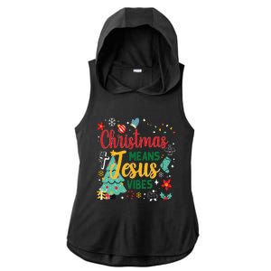 Christmas Means Jesus Vibes Xmas Women Christian Nativity Ladies PosiCharge Tri-Blend Wicking Draft Hoodie Tank