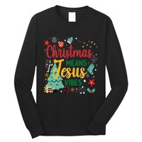 Christmas Means Jesus Vibes Xmas Women Christian Nativity Long Sleeve Shirt