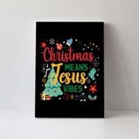 Christmas Means Jesus Vibes Xmas Women Christian Nativity Canvas