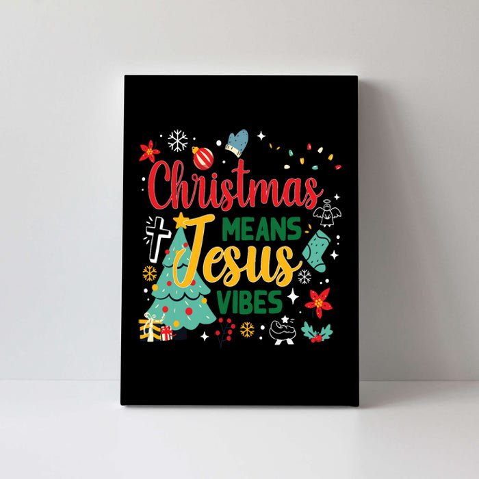 Christmas Means Jesus Vibes Xmas Women Christian Nativity Canvas