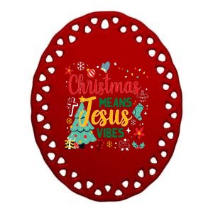 Christmas Means Jesus Vibes Xmas Women Christian Nativity Ceramic Oval Ornament