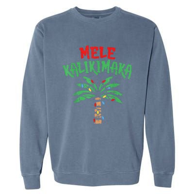 Christmas Mele Kalikimaka Palm Tree Hawaiian Lights In July Garment-Dyed Sweatshirt