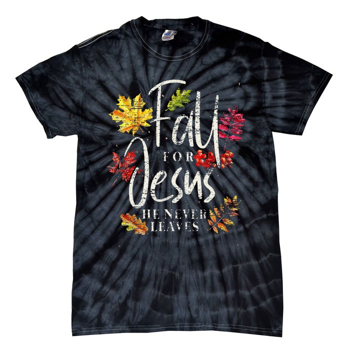 Cool Maple Leave Thanksgiving Autumn Fall For Jesus Tie-Dye T-Shirt