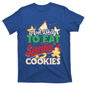 Christmas Most Likely To Eat SantaS Cookies Family Matching Great Gift T-Shirt