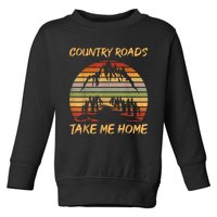 Country Music Lovers Vintage Country Roads Take Me Home Toddler Sweatshirt