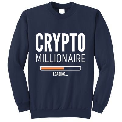 Crypto Millionaire Loading Funny Crypto Currency Sweatshirt